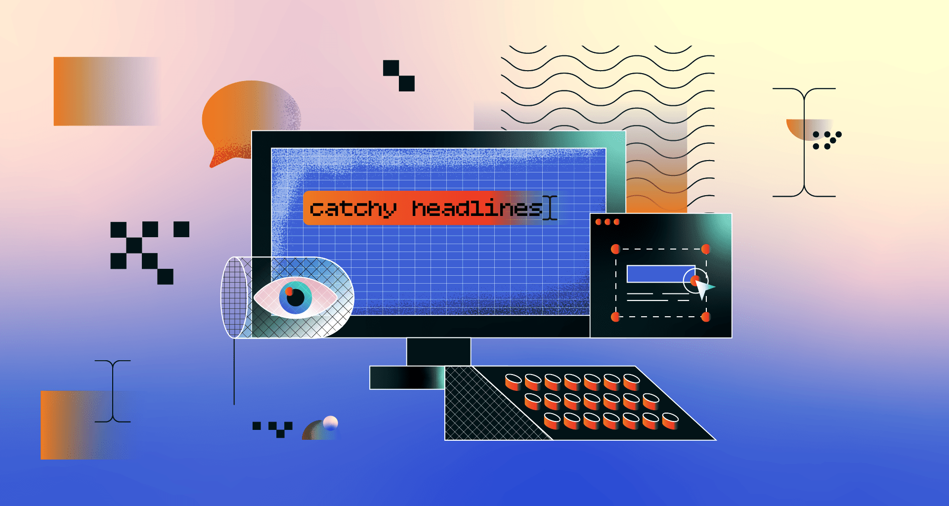 Catchy Headlines The Best Types, Tips, and Examples That Get Maximum