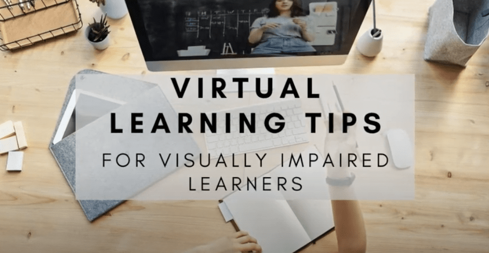 Virtual Learning Tips for Visually Impaired Learners Perkins School