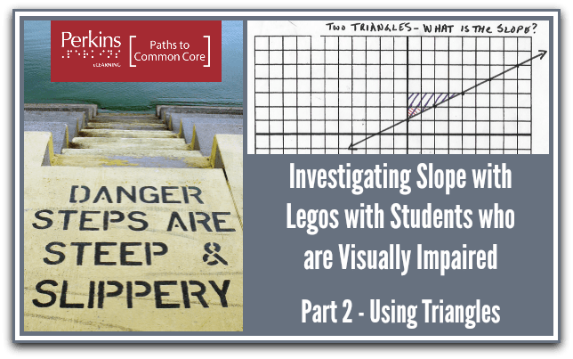 Investigating Slope with Legos Part 2 Using Triangles Perkins