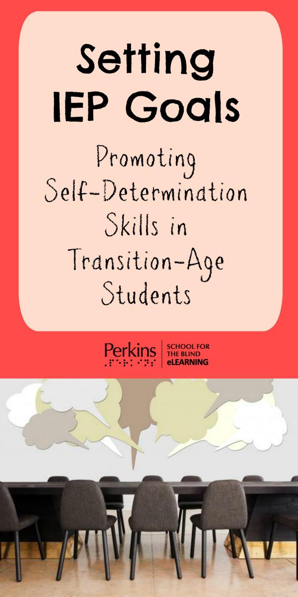 SelfDetermination Setting IEP Goals Perkins eLearning