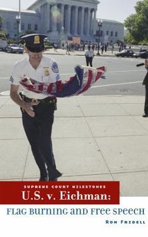 U.s. V. Eichman: Flag-Burning And Free Speech - Perma-Bound Books