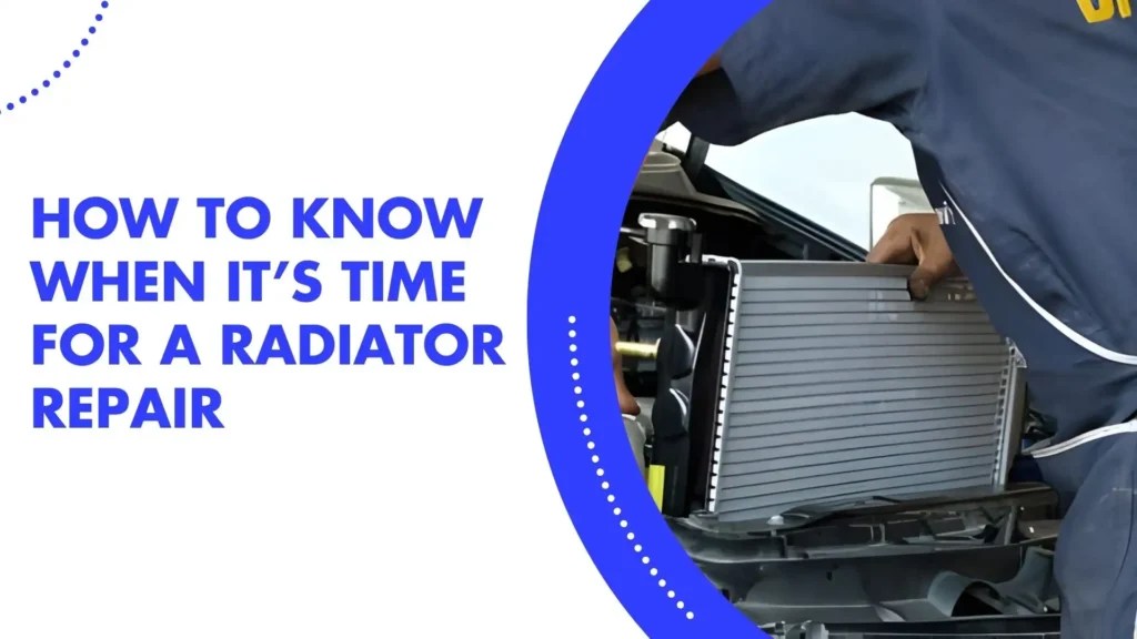 How to Know Your Radiator Needs Repair