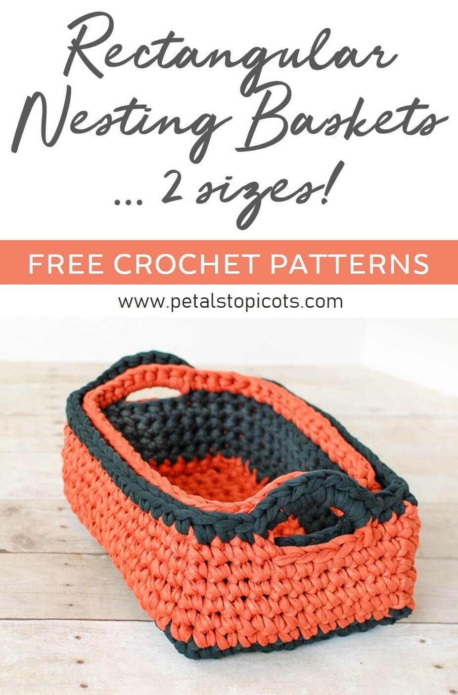 Rectangular Crochet Basket Pattern Two Nesting Sizes! Petals to