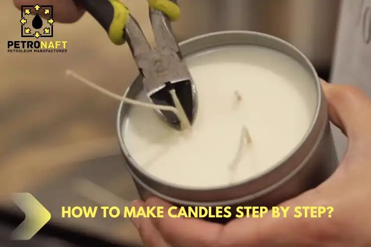 How To Make Candles Step By Step?