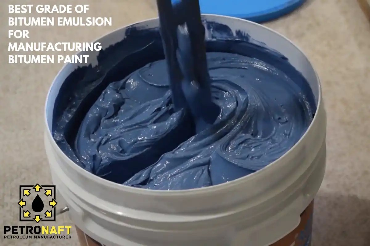 Best Grade Of Bitumen Emulsion For Manufacturing Bitumen Paint