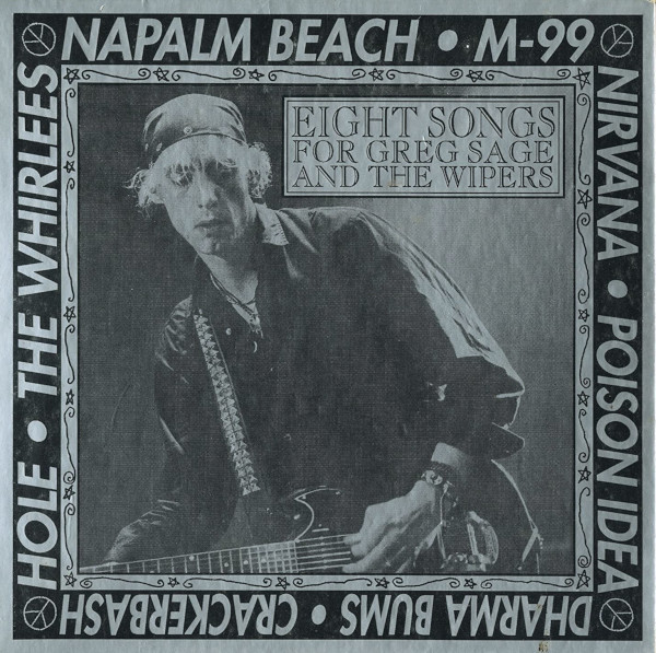 Nirvana Discography Eight Songs for Greg Sage and the Wipers Pette