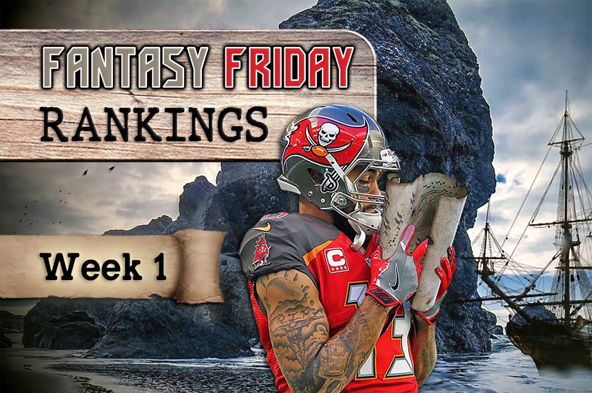 Fantasy Friday Rankings Week 1 Pewter Report