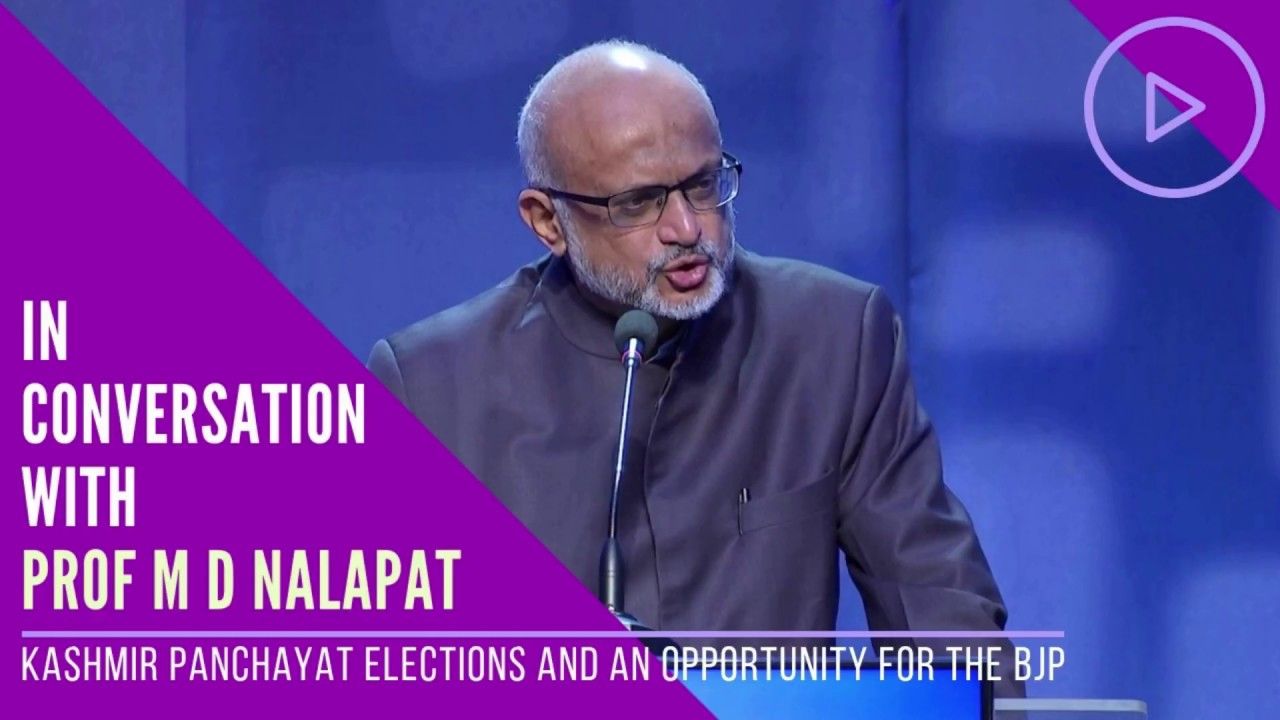 Conversation with Prof M D Nalapat on Kashmir Local polls and why NaMo