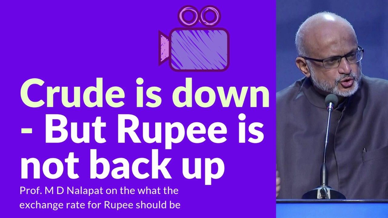 Prof M D Nalapat on why the Rupee has not appreciated back even though