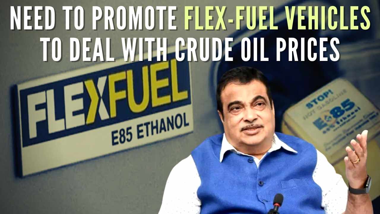 Nitin Gadkari India Needs to Promote FlexFuel, EVehicles
