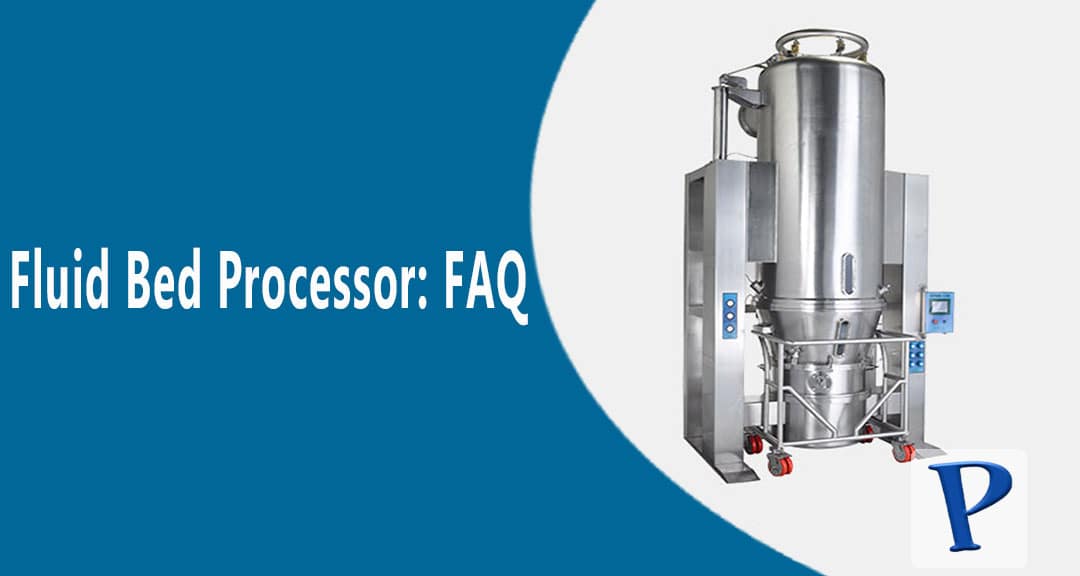 Fluid Bed Processor The Complete FAQ Guide