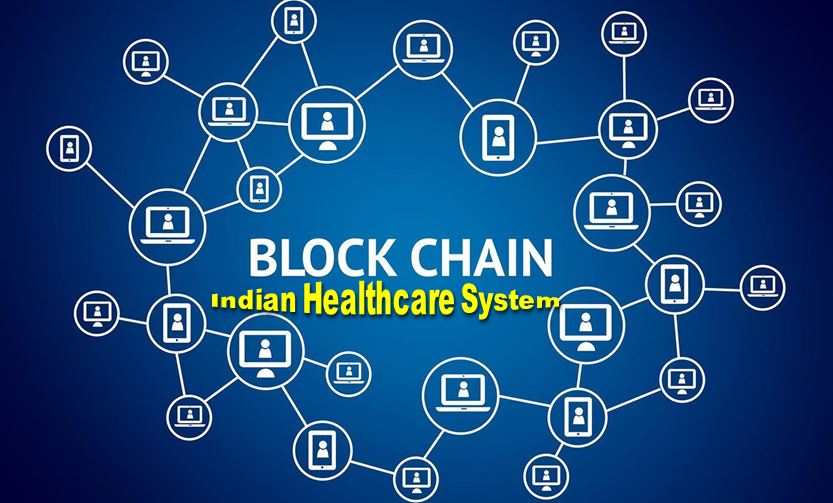 BLOCKCHAIN IMPLEMENTATION ON INDIAN HEALTHCARE SYSTEM