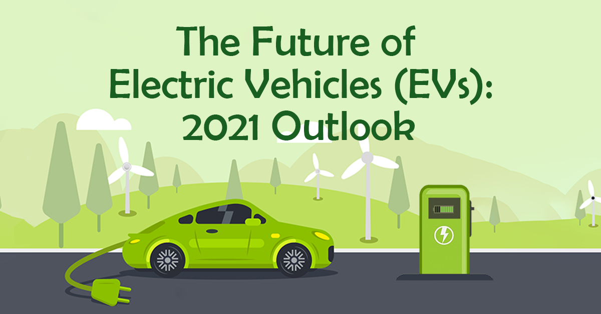 The Future of Electric Vehicles 2021 Outlook Phillip CFD