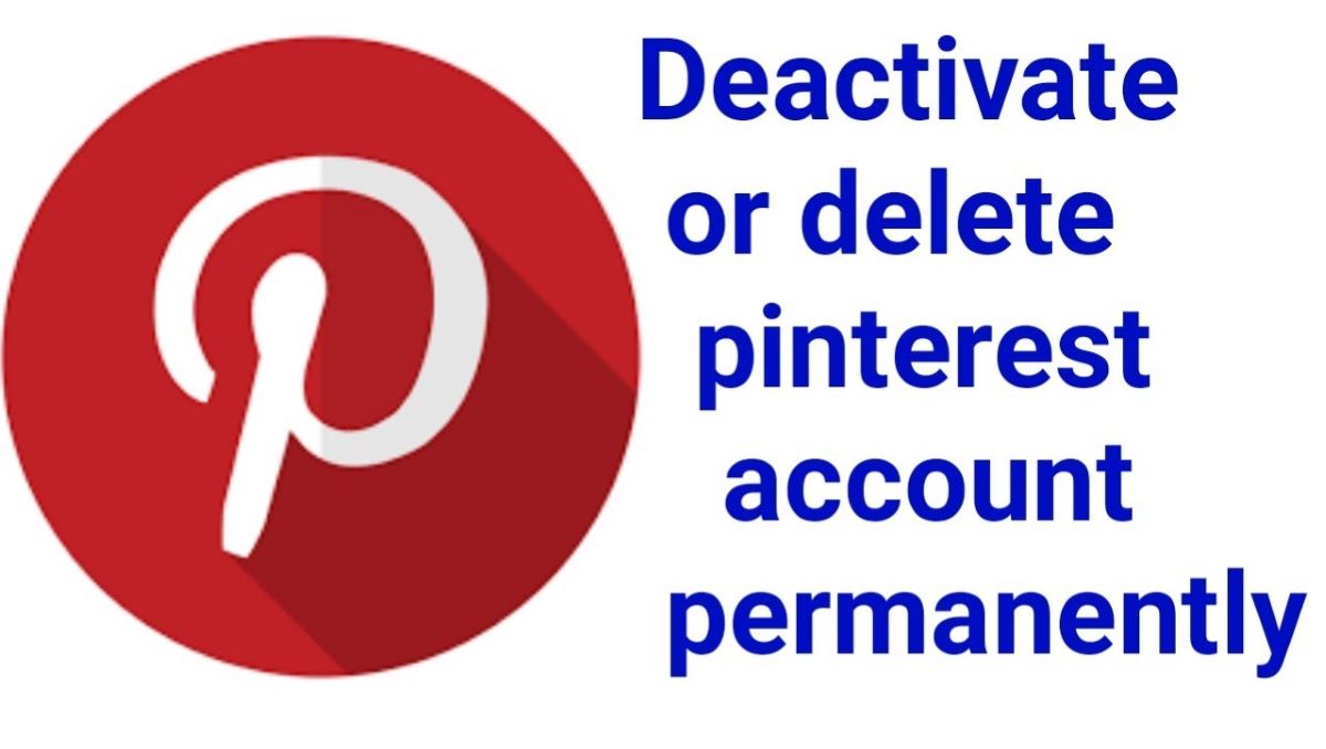 How to Delete your Pinterest Account Permanently? PhoneWorld