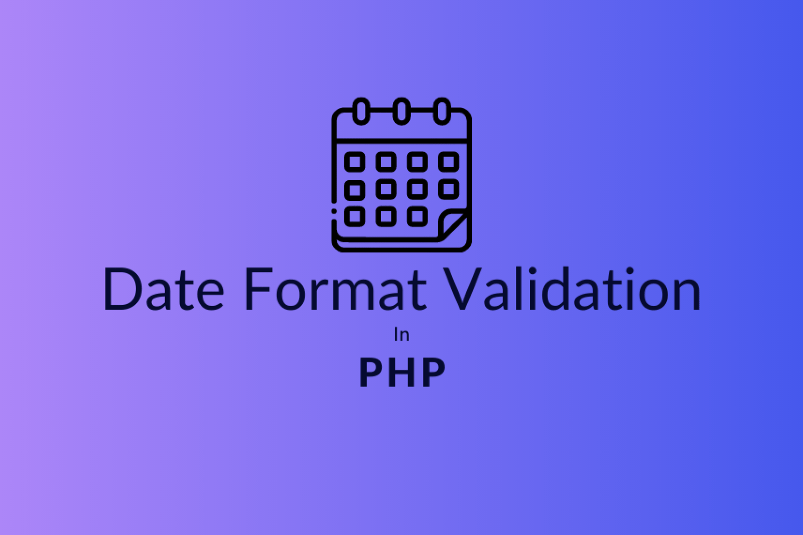 Date Format Validation In PHP PHP Dev Zone