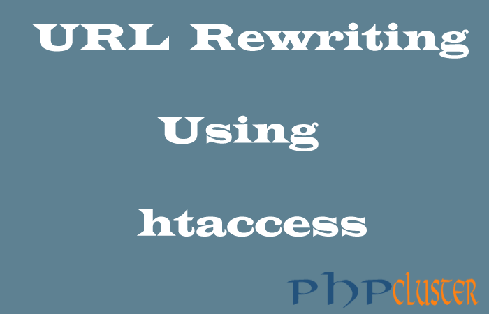 URL Rewrite Using htaccess File - PHPCluster