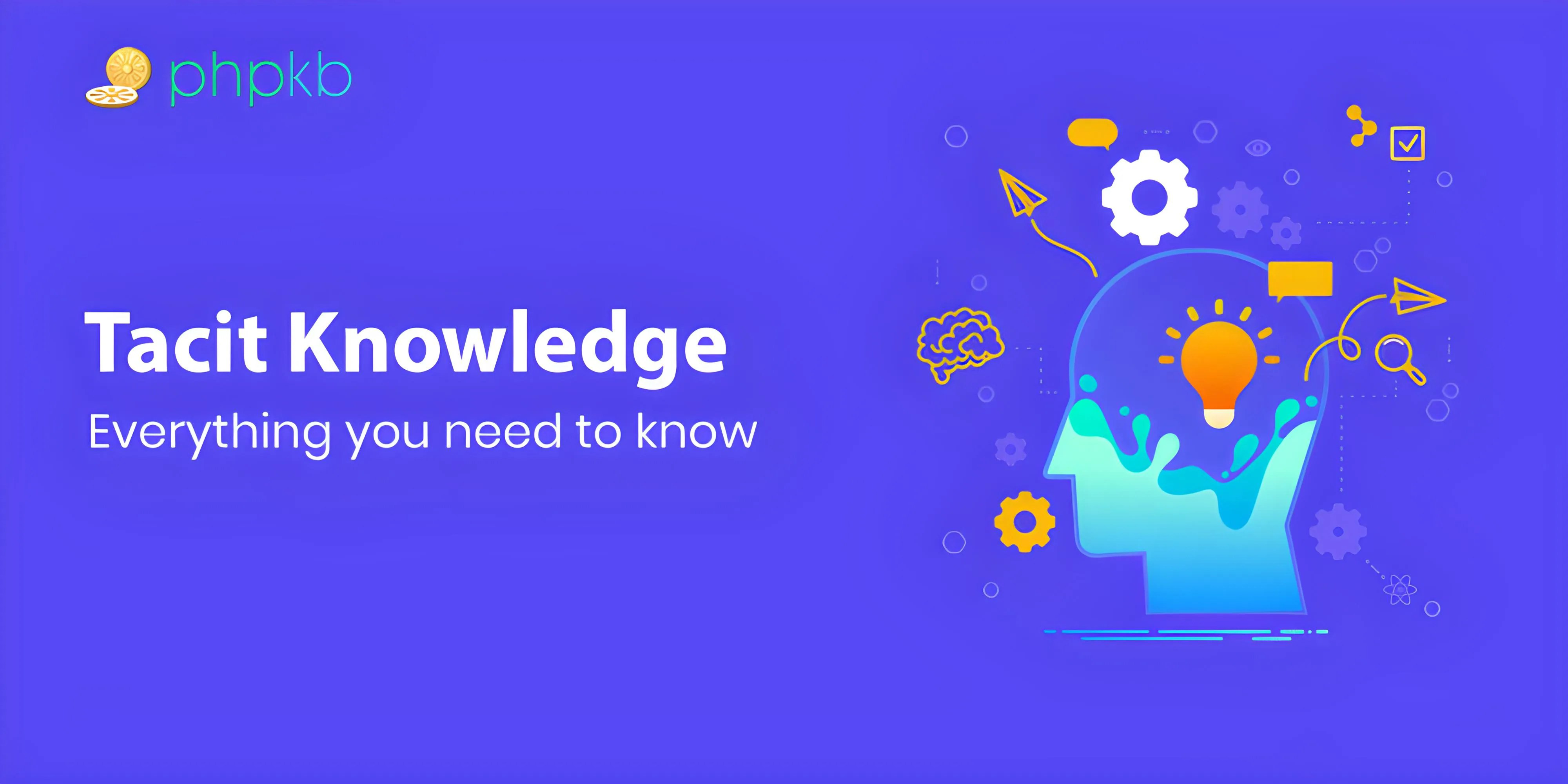 Capturing and Converting Tacit Knowledge for Effective Knowledge Management