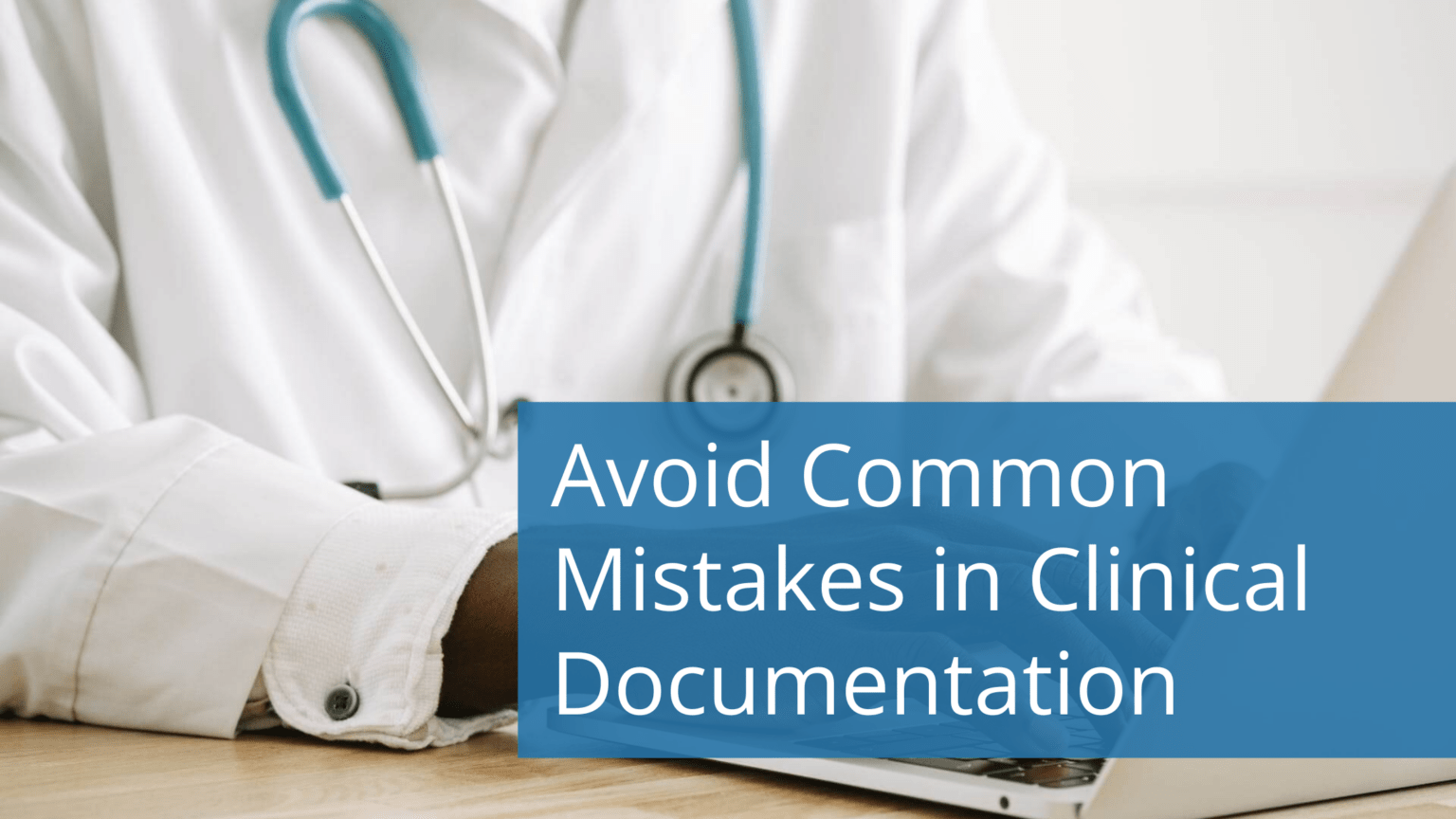Avoiding Common Mistakes in Clinical Documentation PhraseExpander(03)