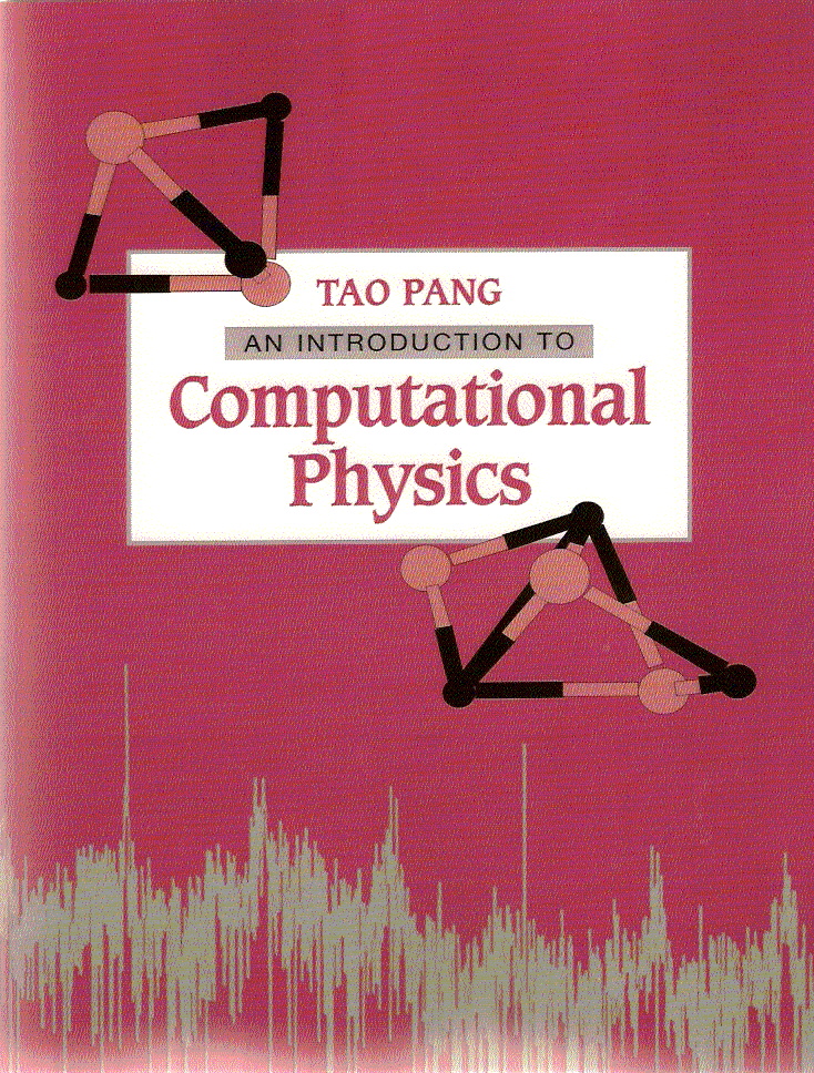 Computational Physics, Course 509 Physics Applications of Computers