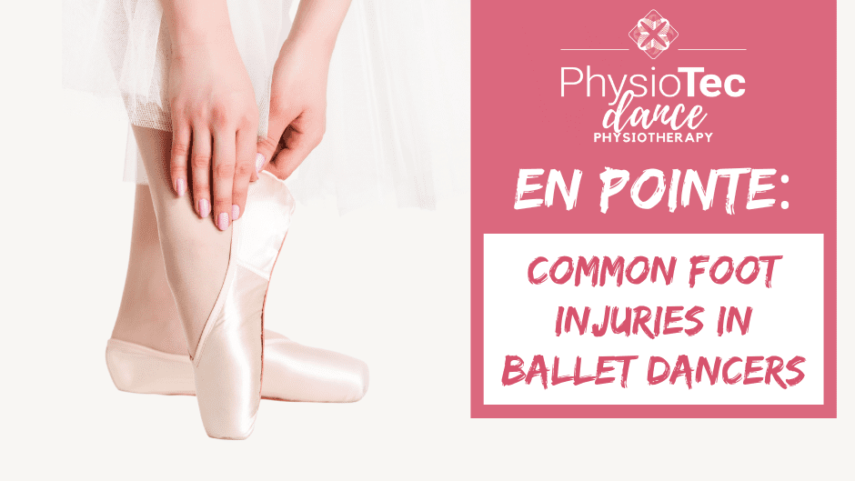 En Pointe Common Foot Injuries in Ballet Dancers PhysioTec