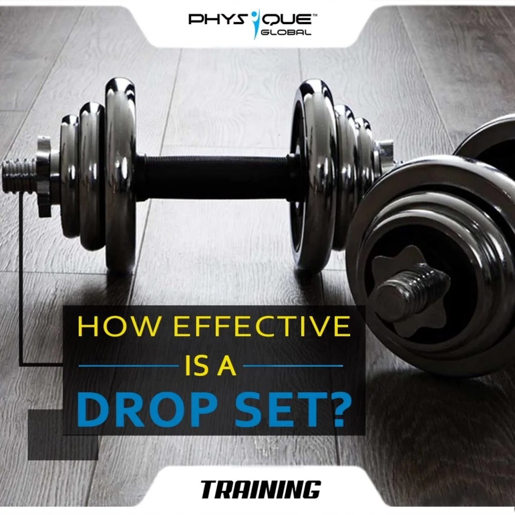 How effective is a drop set? Physique Global