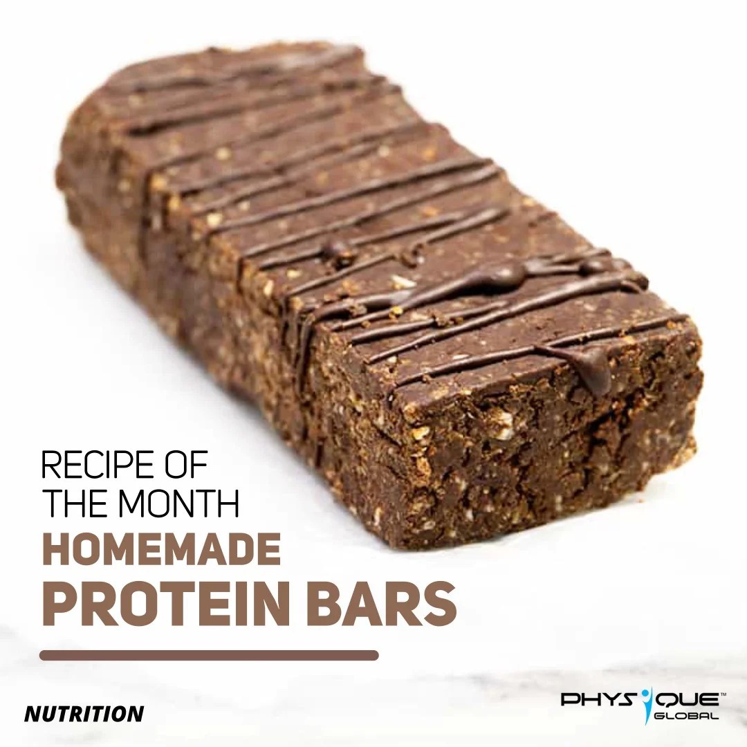Recipe of the Month Homemade Protein Bars Physique Global