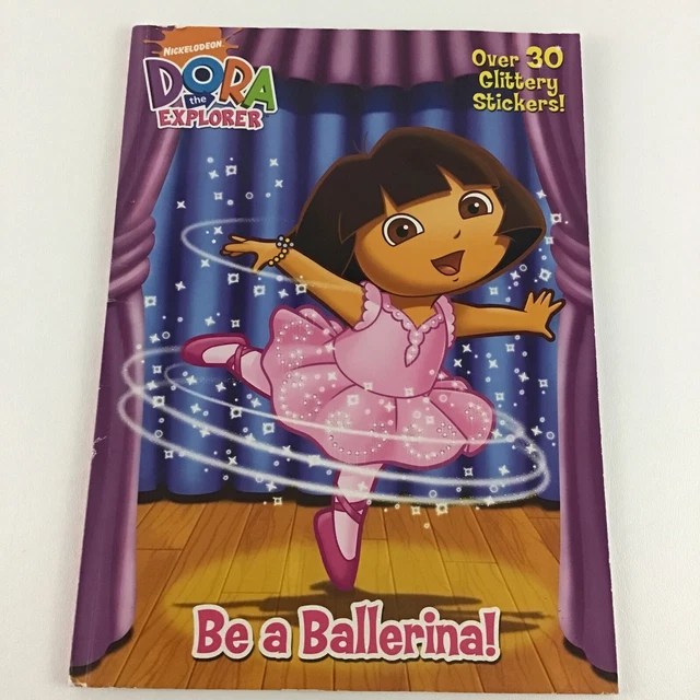 DORA THE EXPLORER Coloring Activity Book Stickers Be A Ballerina