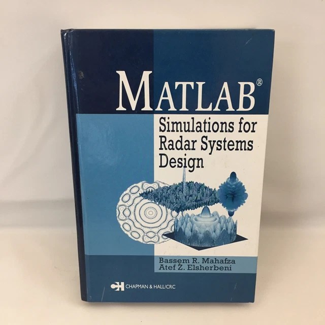 MATLAB SIMULATIONS FOR Radar Systems Design Bassem R. Mahafza Atef Z