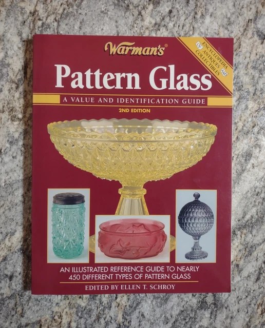 WARMAN'S PATTERN GLASS A Value and Identification Guide 2nd Edition