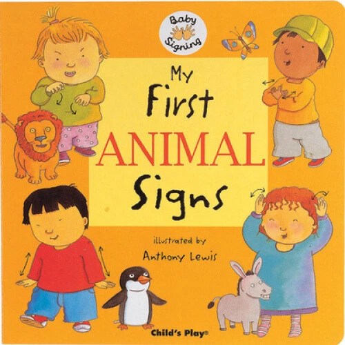 MY FIRST ANIMAL Signs BSL (British Sign Language) (Baby Signing