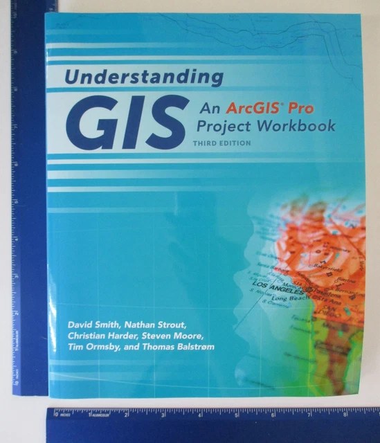 UNDERSTANDING GIS AN ArcGIS Pro Project Workbook [Understanding GIS, 3