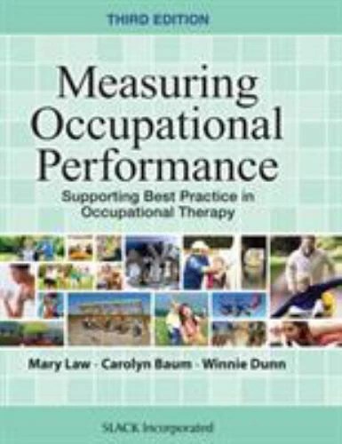 MEASURING OCCUPATIONAL PERFORMANCE Supporting Best Practice in
