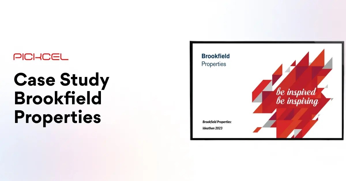 Pickcel and Brookfield Revolutionize Communications