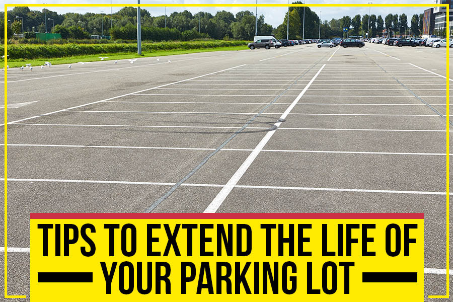 Tips To Extend The Life Of Your Parking Lot Premier Paving Contractor
