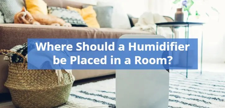Where Should a Humidifier be Placed in a Room? PICKHVAC