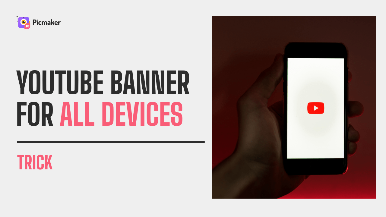 How to design a YouTube banner that fits all devices Picmaker tutorials