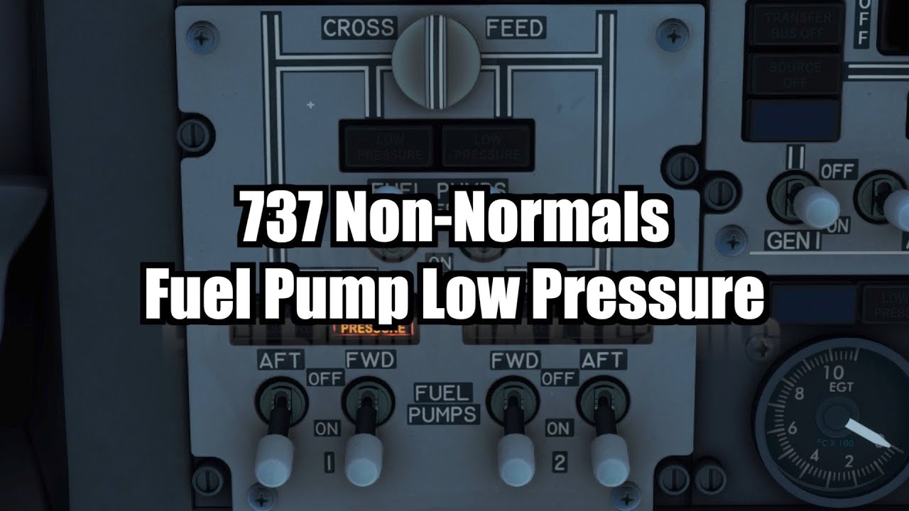 Boeing 737 Fuel Pump Low Pressure Procedure NonNormal Tutorial