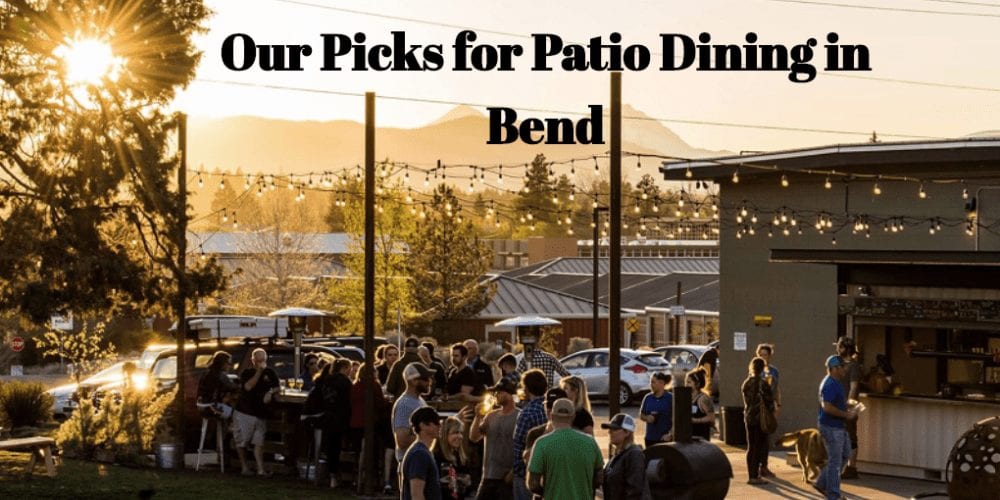 Our Picks for Patio Dining in Bend Pine Ridge Inn Boutique Hotel & Suites, Bend OR