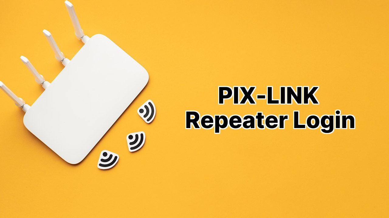 PIX-LINK Repeater Login. Updated in 2024