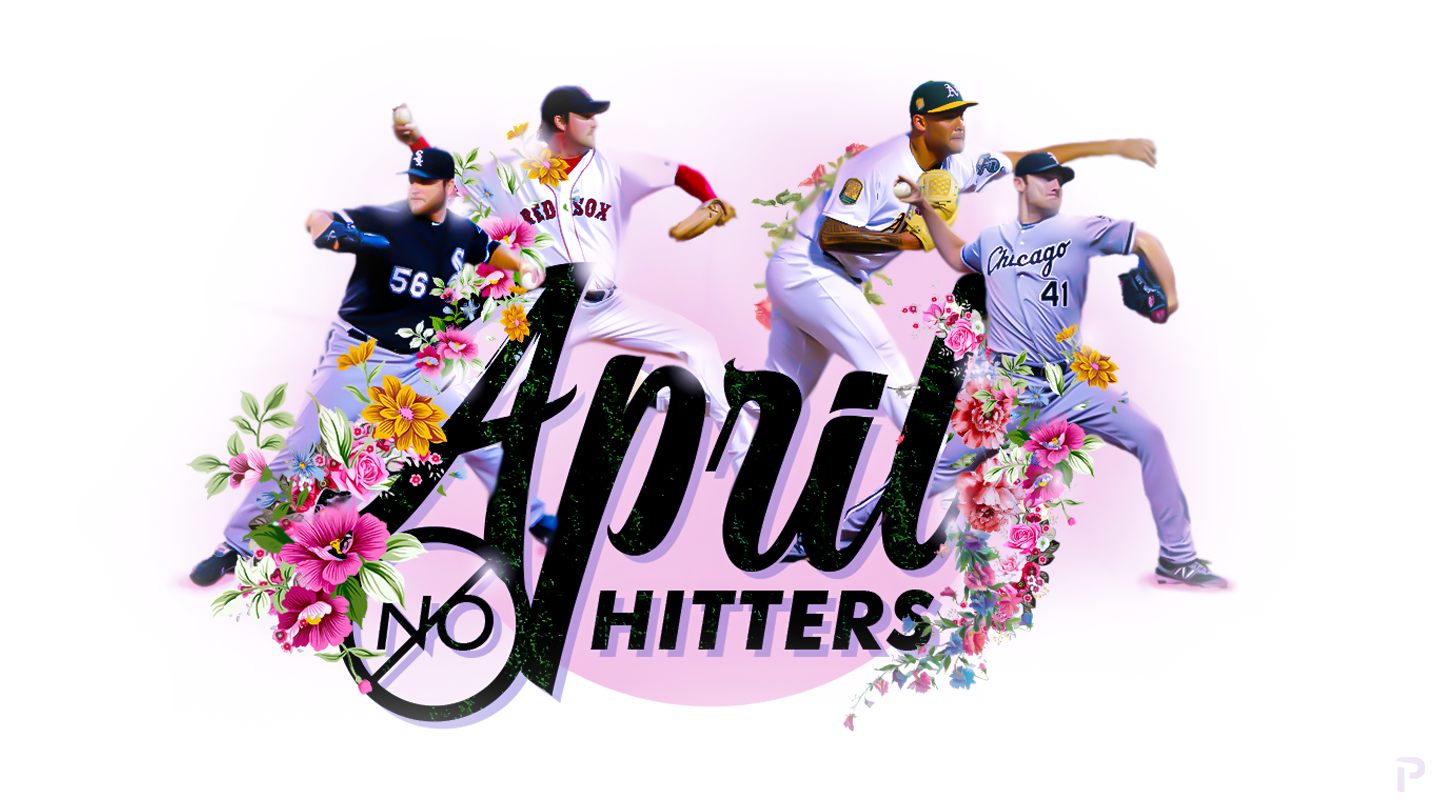 April's NoHitters Pitcher List