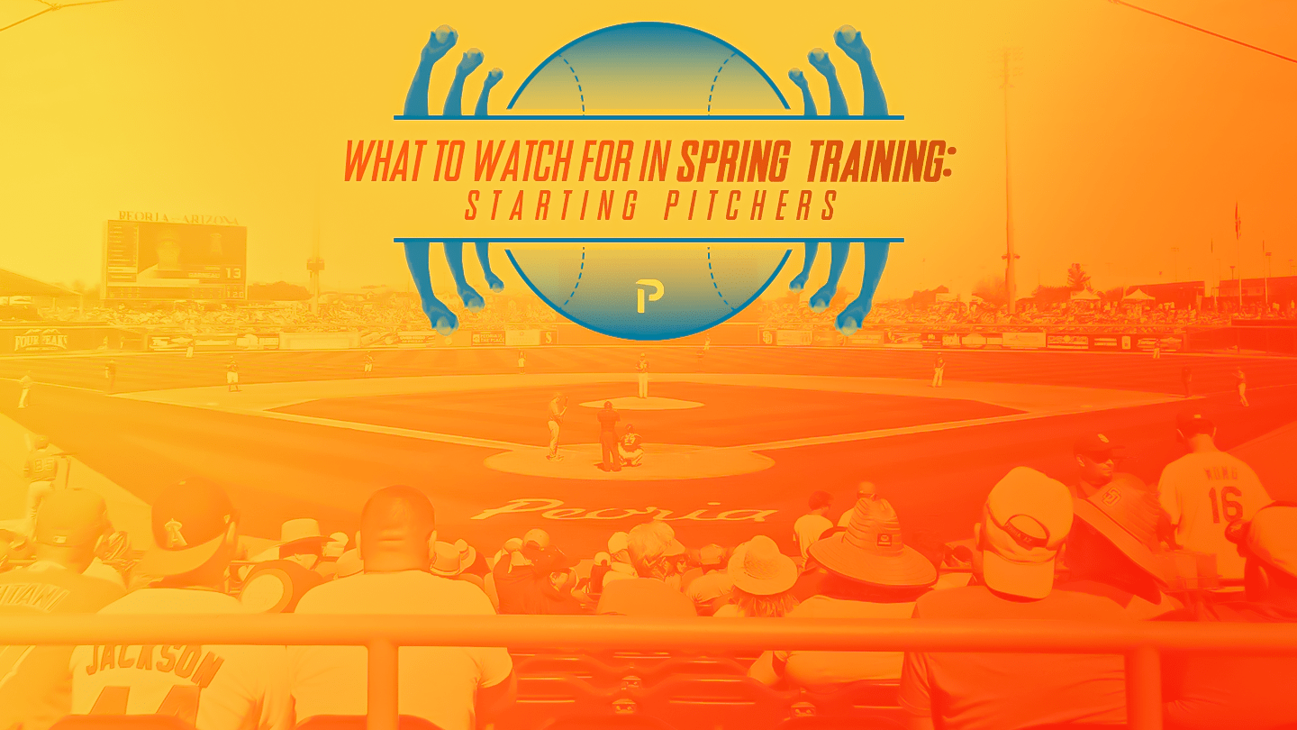 Starting Pitchers The Ultimate Guide To Spring Training Scouting Pitcher List