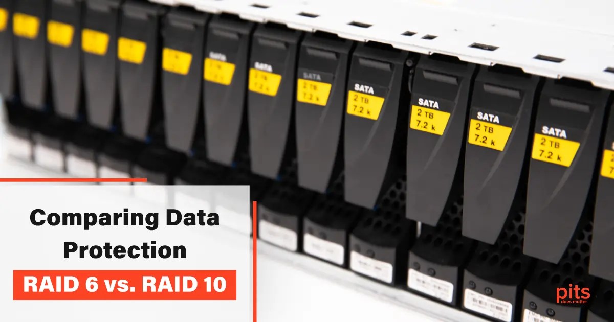 RAID 6 vs RAID 10 | Making the Right Choice for Data Security