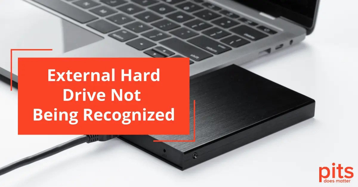 External Hard Drive Not Being Recognized What to do?