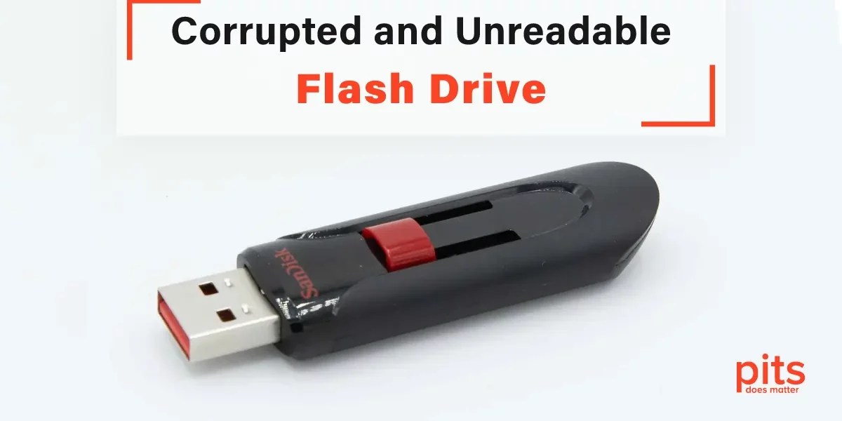 Corrupted and Unreadable Flash Drive Data Recovery