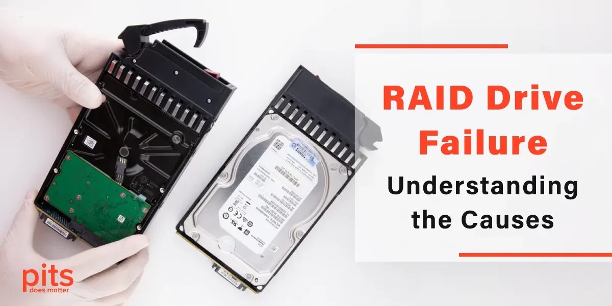 RAID Drive Failure PITS Global Data Recovery Services