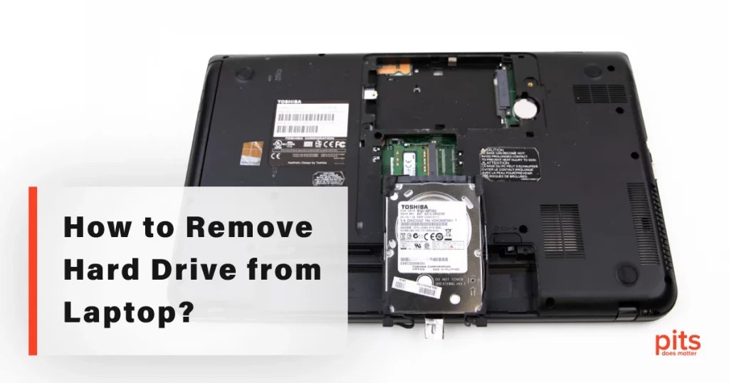 How to Remove Hard Drive from Laptop - Our Guide