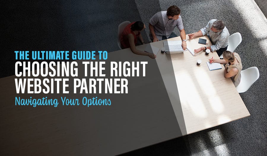 The Guide to Choosing the Right Website Development Partner