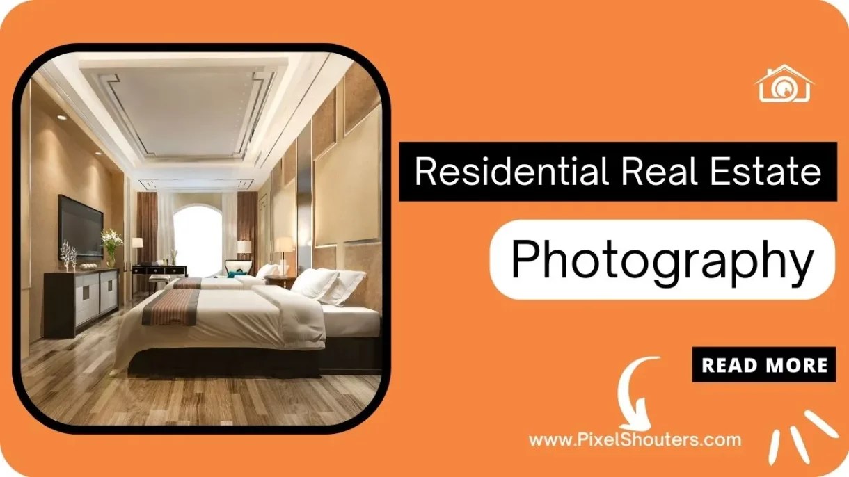 Residential Real Estate Photography How to Capture the Best Shots