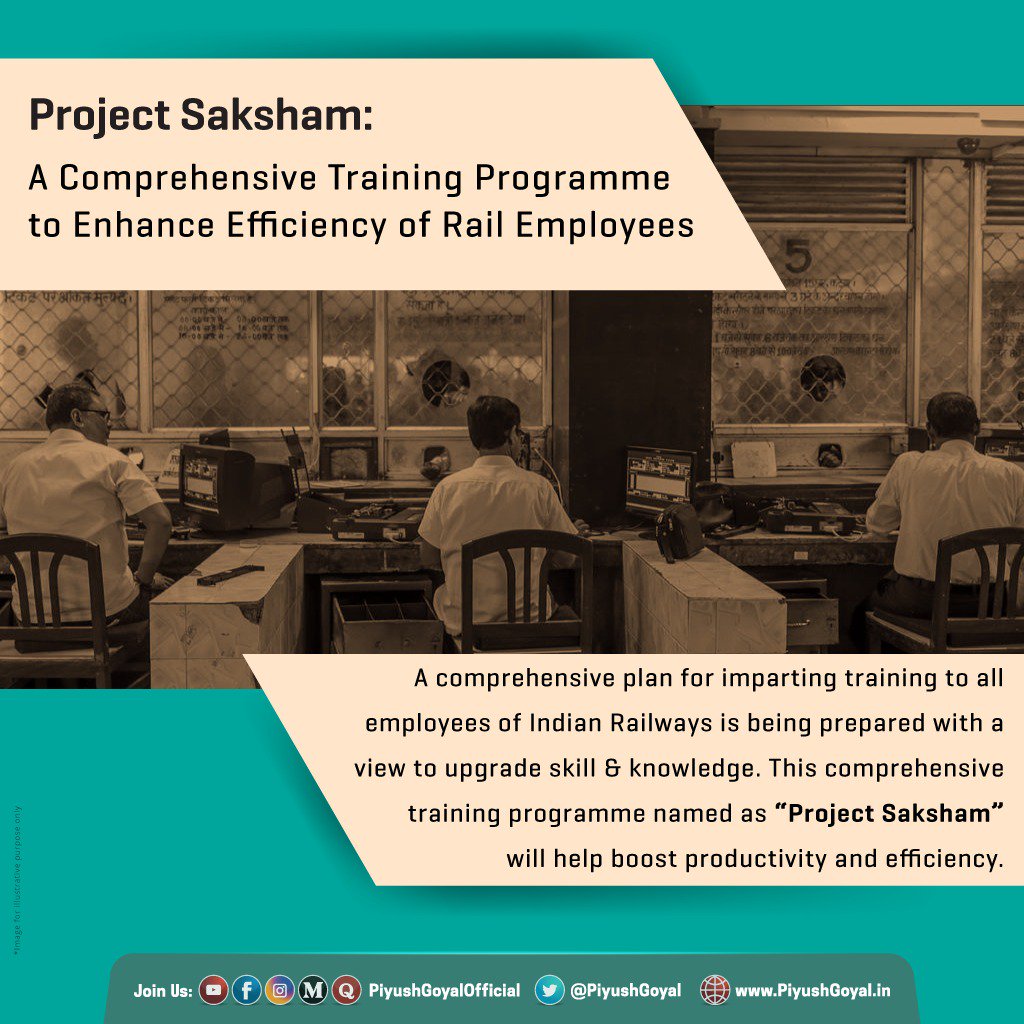 Project Saksham for Rail Employees: Govt. to prepare a comprehensive training programme for all employees of Indian Railways to boost productivity & efficiency