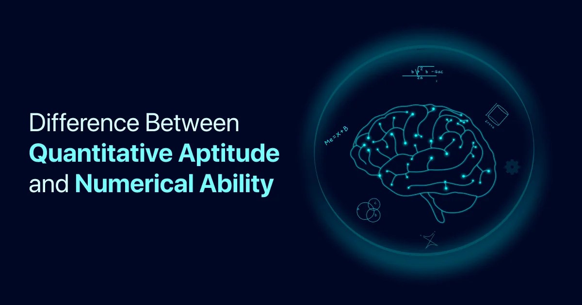 5 Differences Between Quantitative Aptitude and Numerical Ability